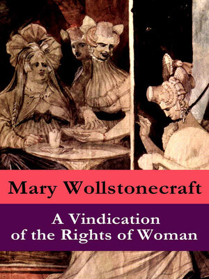 cover image of A Vindication of the Rights of Woman (a feminist literature classic)